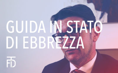 Guida in stato di ebbrezza