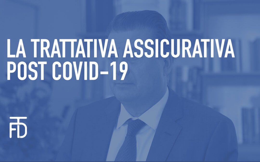 La trattativa assicurativa post Covid-19