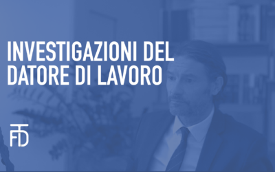 Investigazioni del datore di lavoro