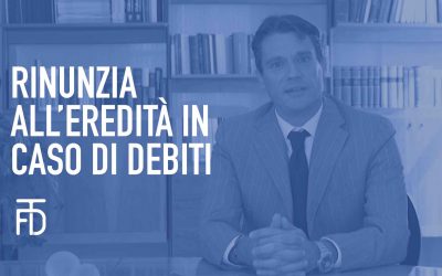 Rinunzia all’eredità in caso di debiti – Art 519 c.c.