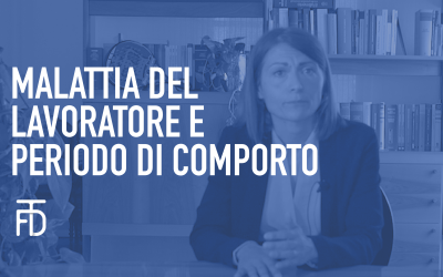 Malattia del lavoratore e periodo di comporto